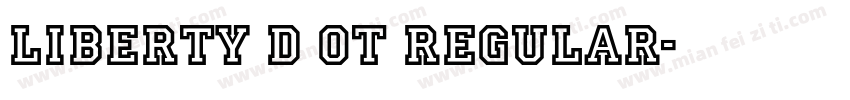 Liberty D OT Regular字体转换